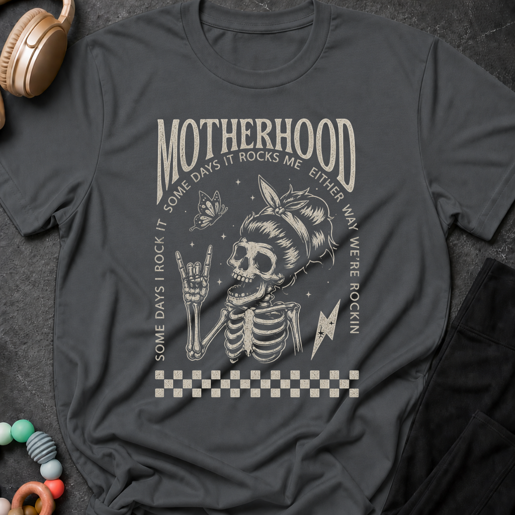 Motherhood Some days I rock it Some days it rocks me T-Shirt