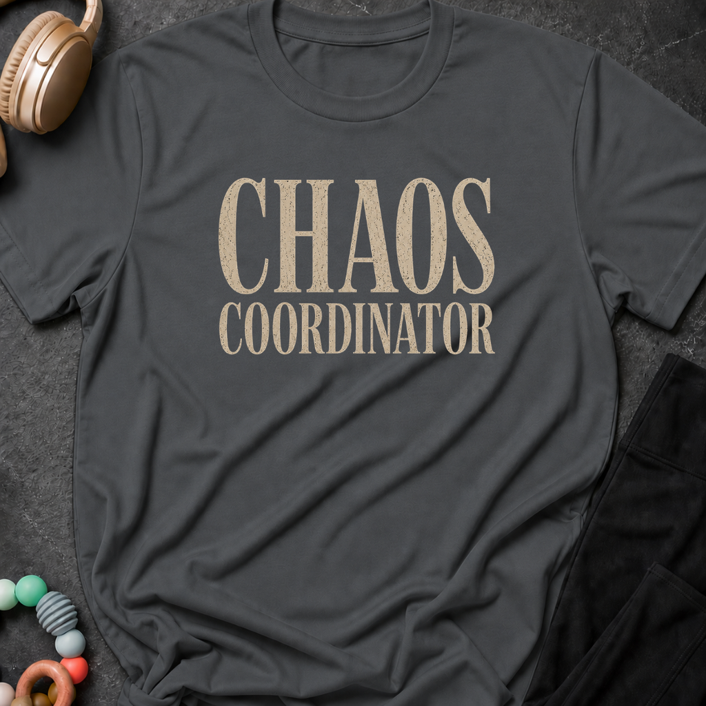 Chaos Coordinator T-Shirt