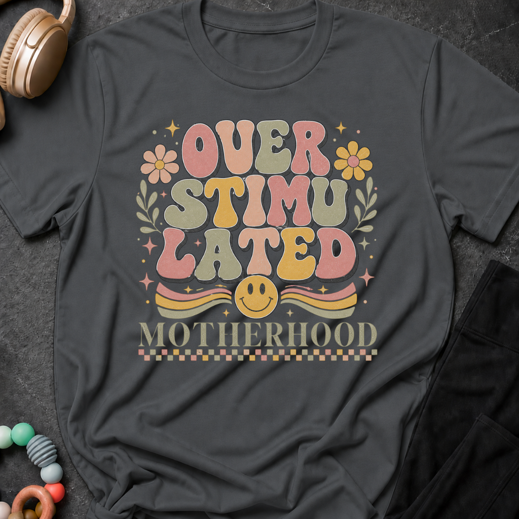 Overstimulated Motherhood T-Shirt