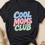 Cool Moms Club T-Shirt
