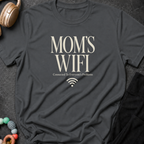 Mom's Wifi T-Shirt