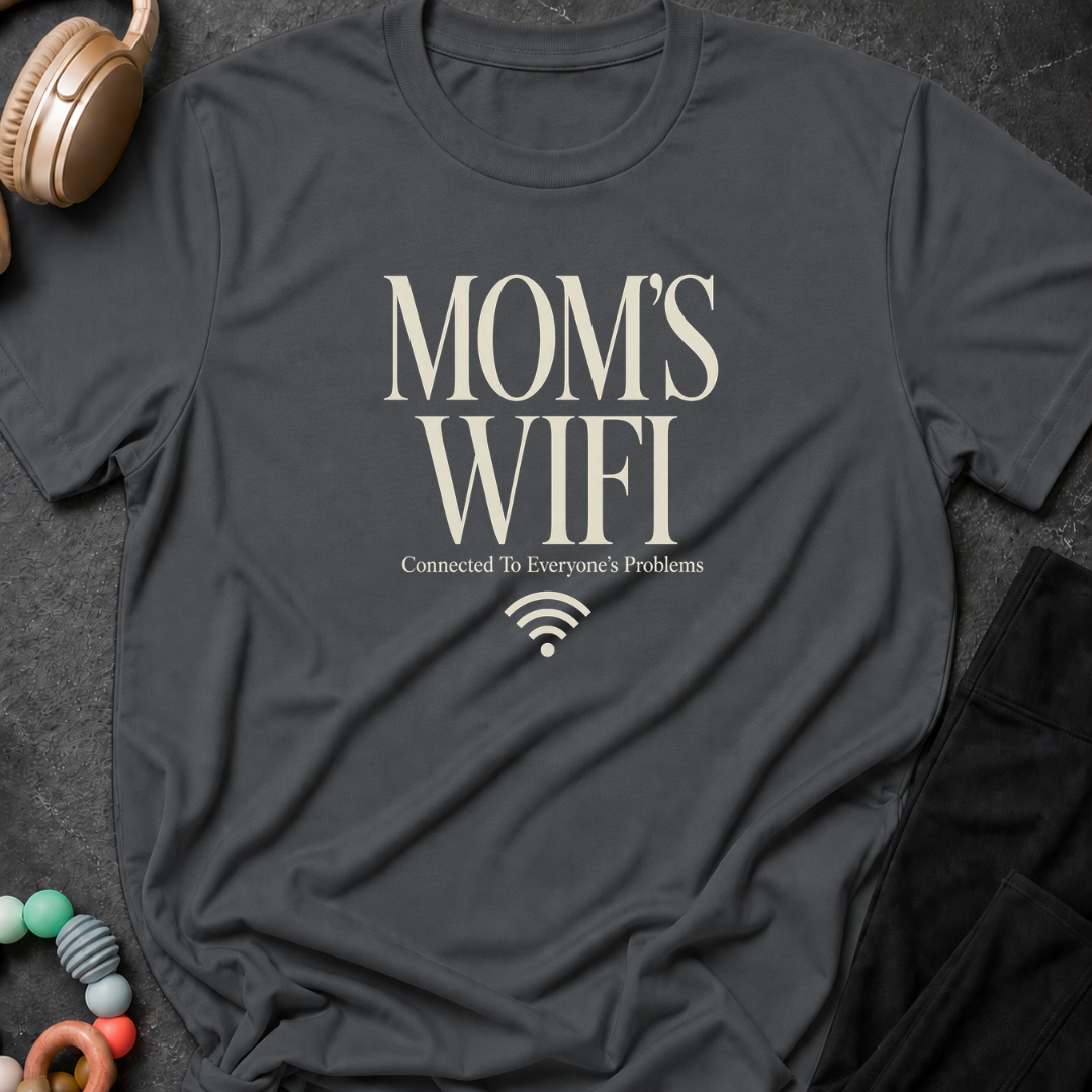Mom's Wifi T-Shirt