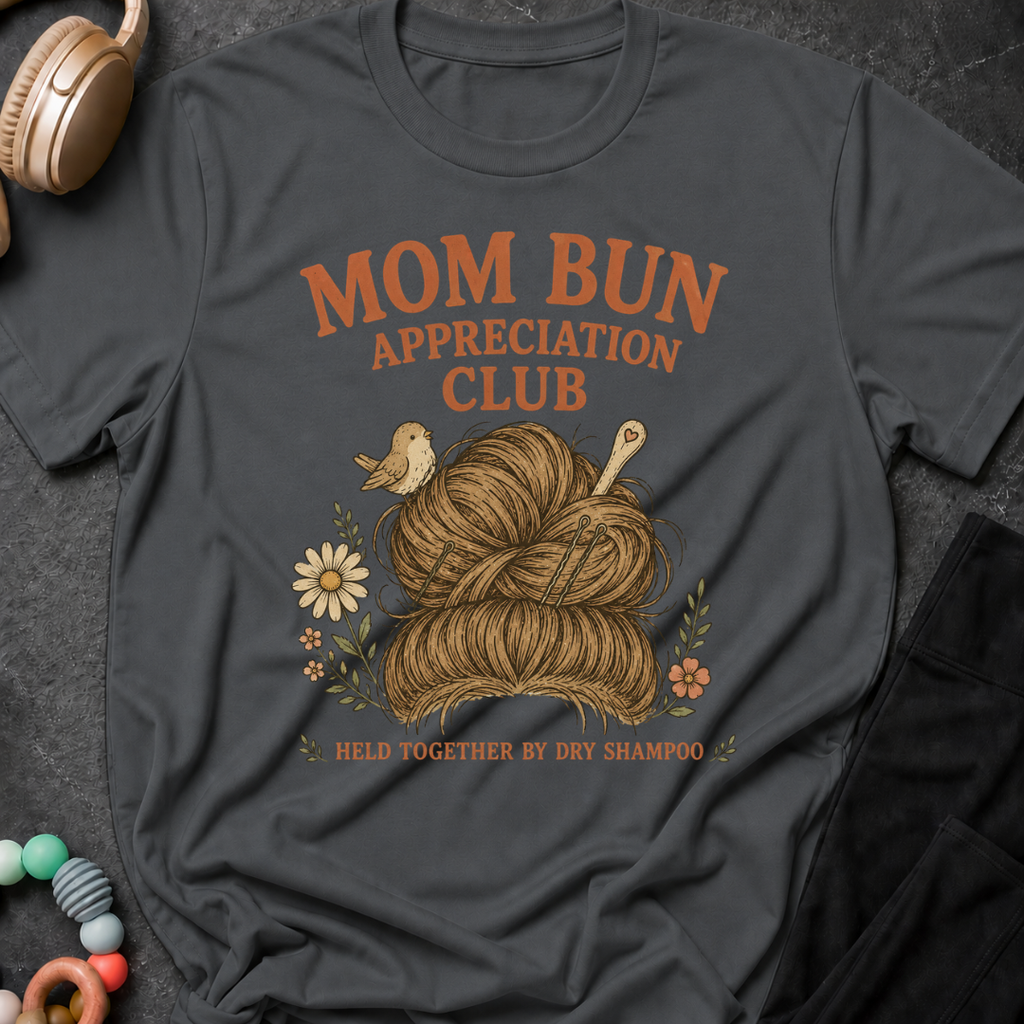 Mom Bun Appreciation Club T-Shirt