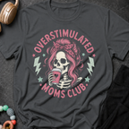 Overstimulated Moms Club T-Shirt