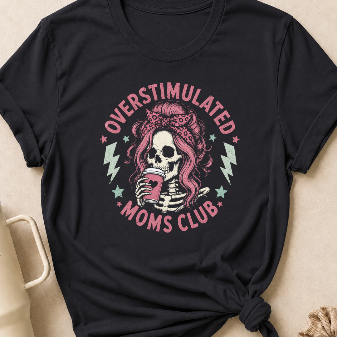 Overstimulated Moms Club T-Shirt
