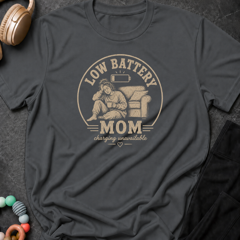 Low Battery Mom T-Shirt