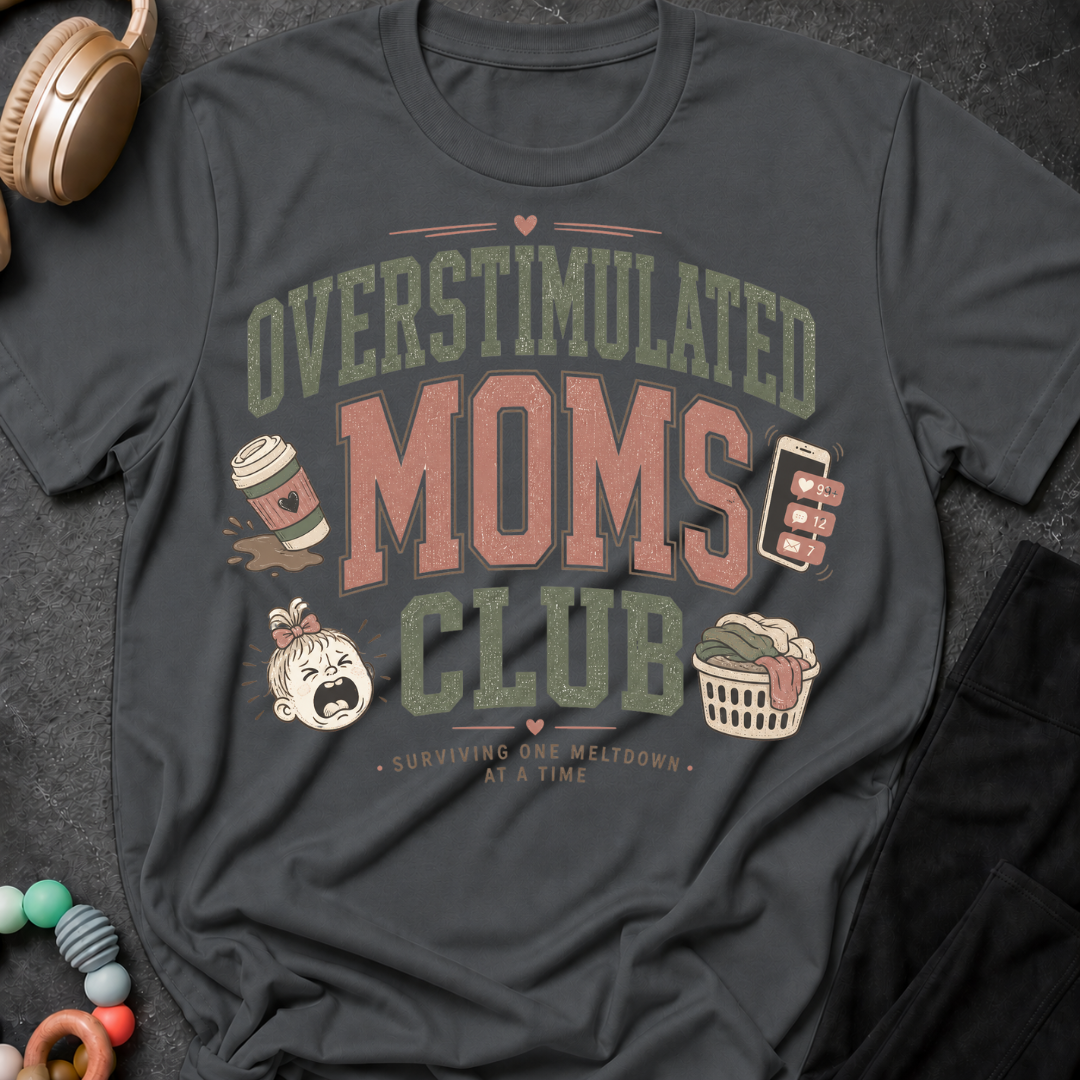 Overstimulated Moms Club T-Shirt