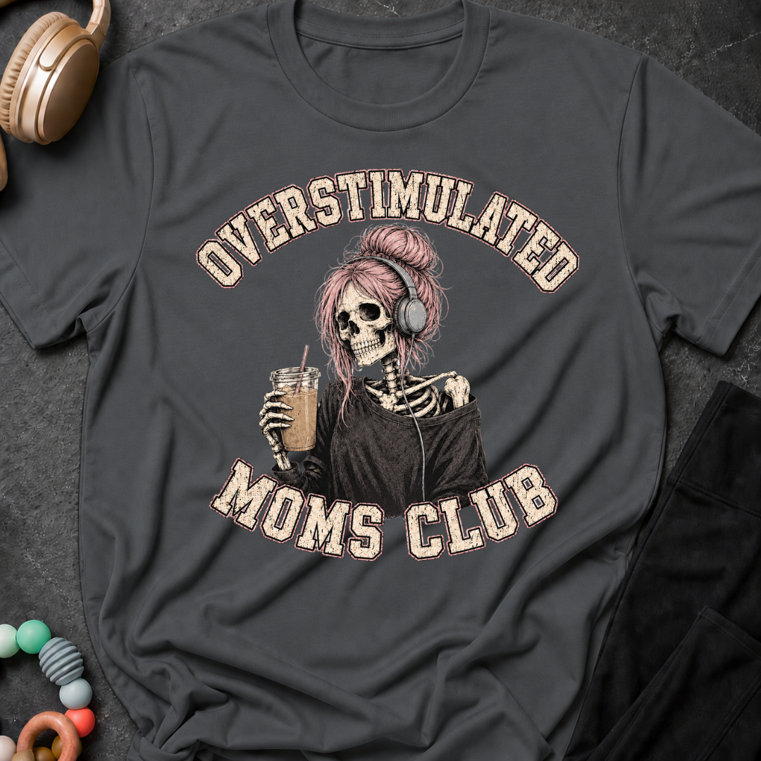 Overstimulated Moms Club T-Shirt