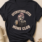Overstimulated Moms Club T-Shirt