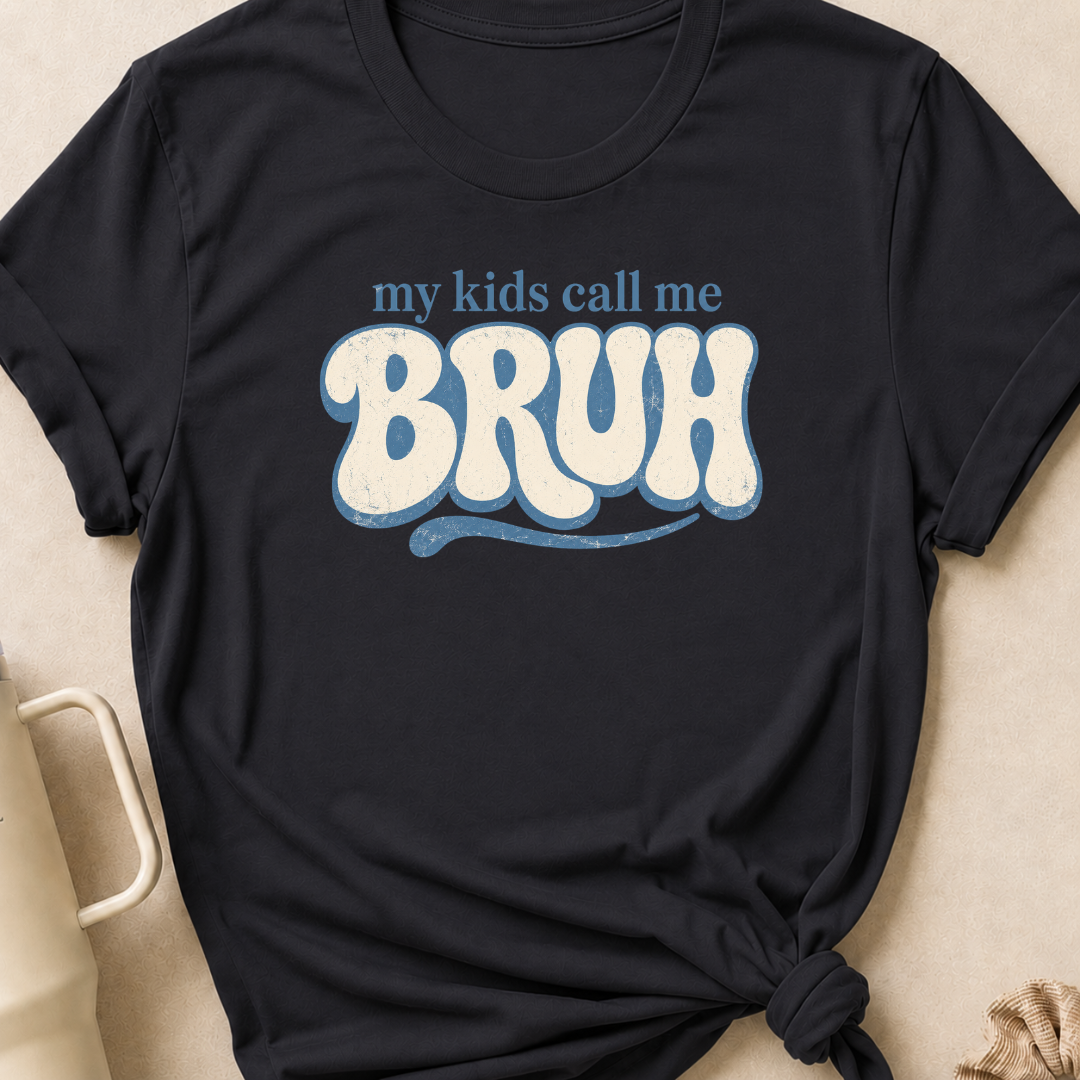 My Kids Call Me Bruh T-Shirt