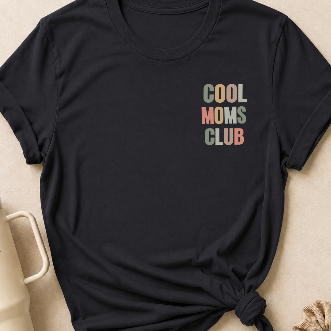 Cool Moms Club T-Shirt
