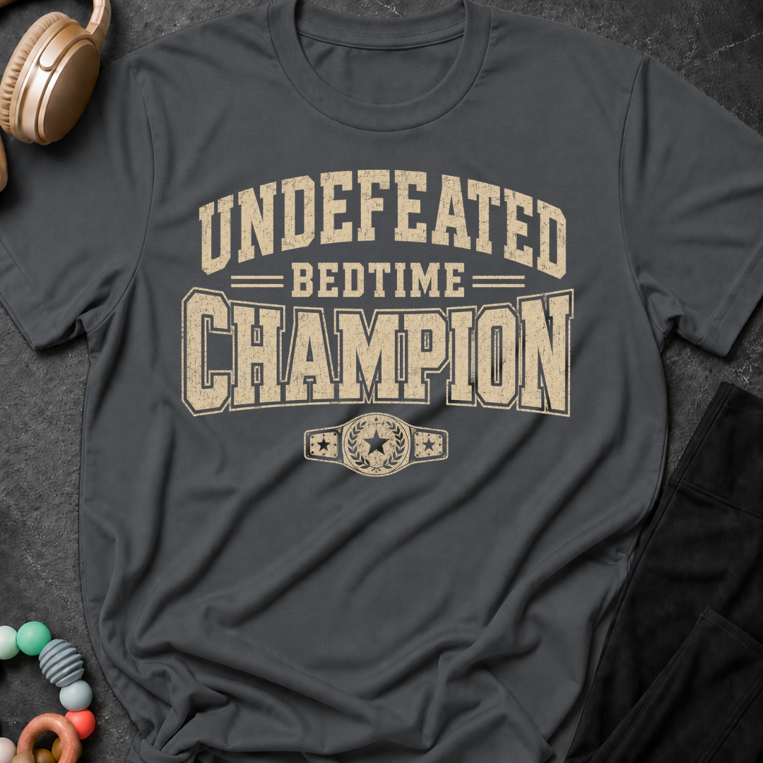 Undefeated Bedtime Champion T-Shirt