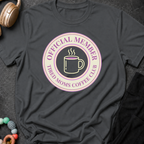 Official Member Tired Moms Coffee Club T-Shirt