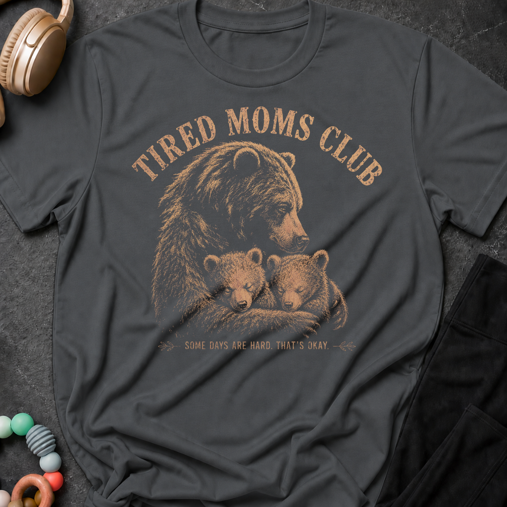 Tired Moms Club T-Shirt