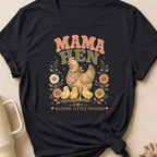 Mama Hen Raising Little Peckers T-Shirt