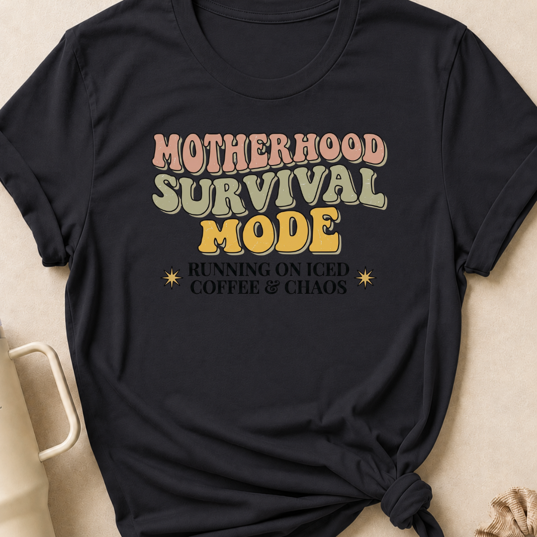 Motherhood Survival Mode T-Shirt