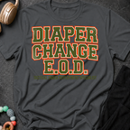Diaper Change EOD T-Shirt
