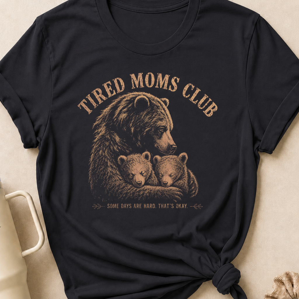Tired Moms Club T-Shirt