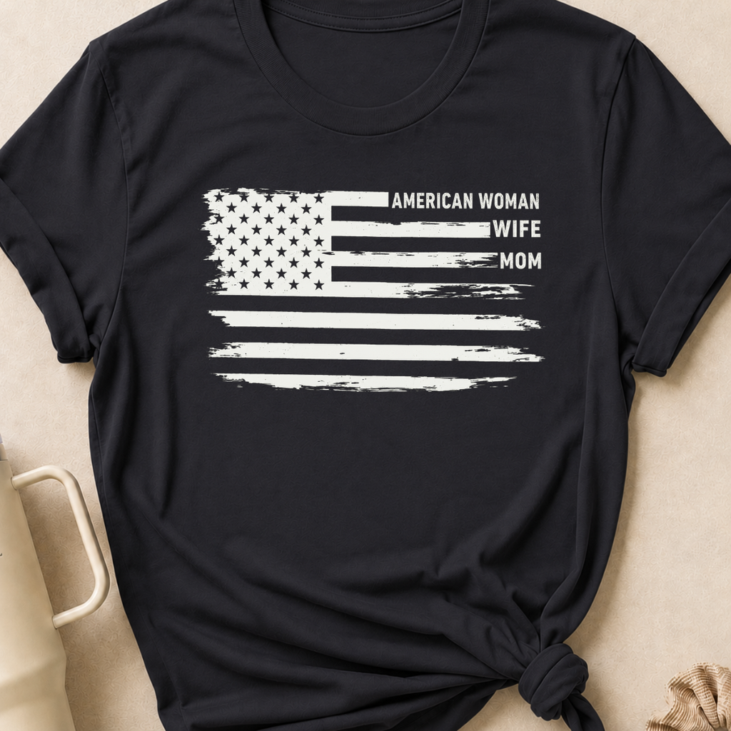 American Woman Wife Mom T-Shirt