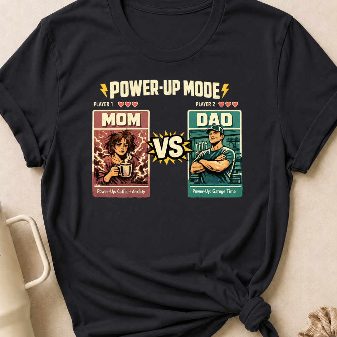 Power Up Mode Mom Vs Dad T-Shirt