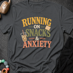 Running on Snacks and Anxiety T-Shirt