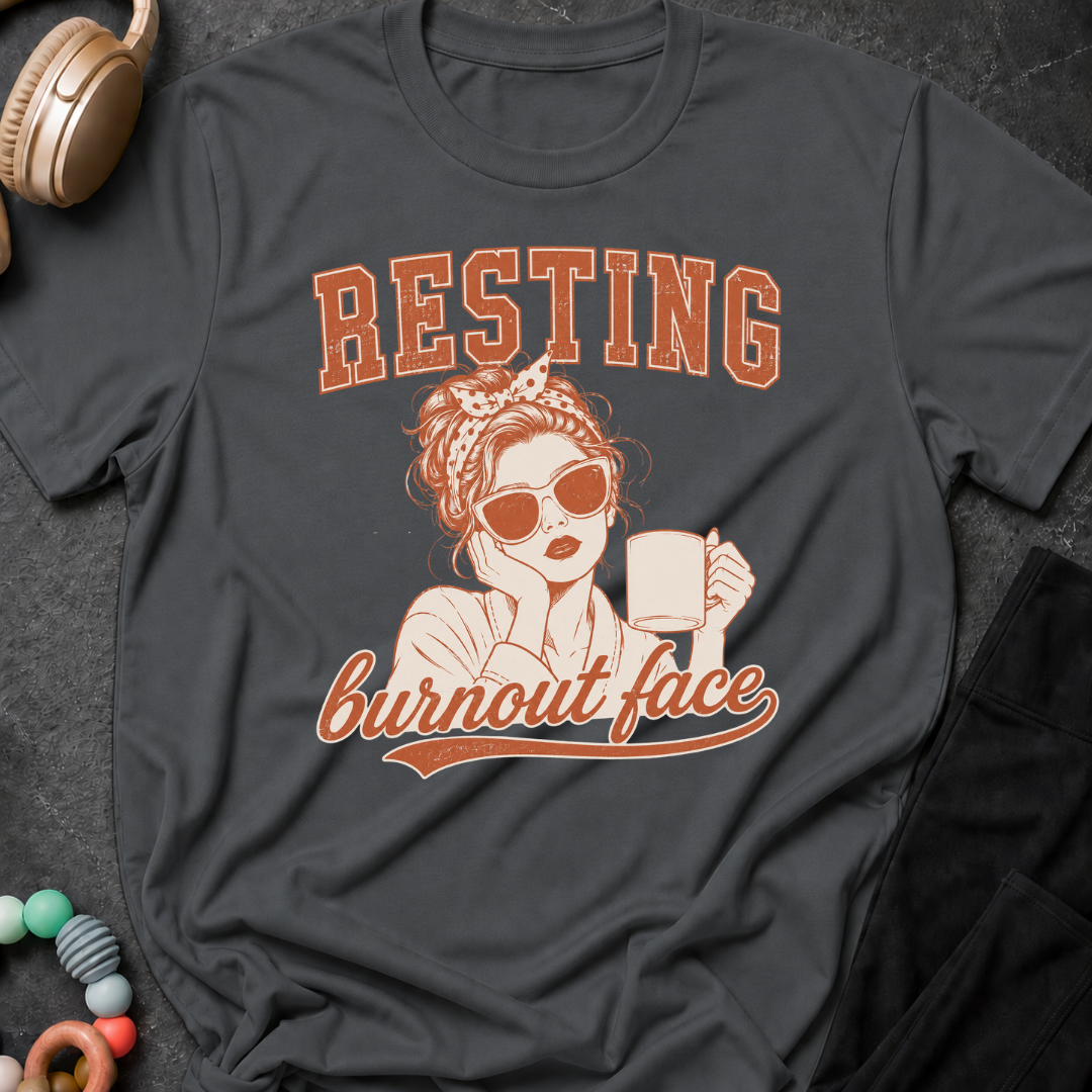 Resting Burnout Face T-Shirt