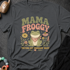 Mama Froggy Trying my Froggin' Best T-Shirt