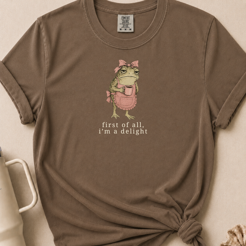 First of All I'm a Delight T-shirt