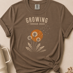 Growing Through Chaos T-shirt
