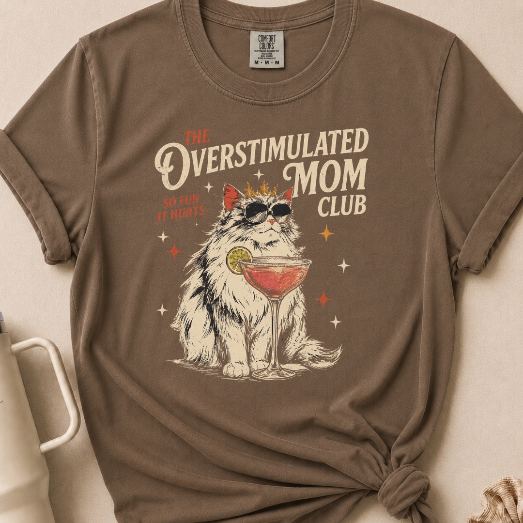 The Overstimulated Mom Club T-shirt
