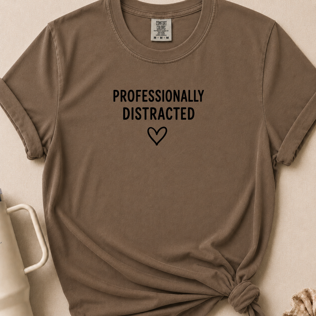 Professionally Distracted T-shirt