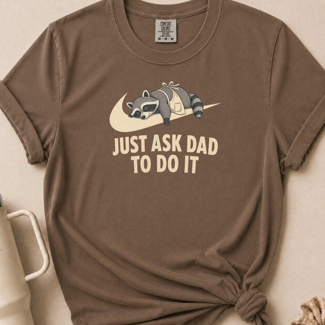 Just Ask Dad T-shirt 1