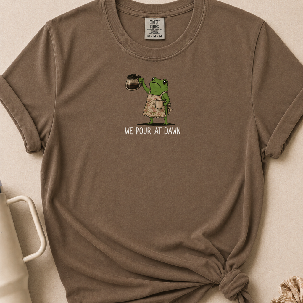 We Pour at Dawn Tshirt