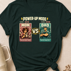 Power Up Mode Mom Vs Dad T-Shirt