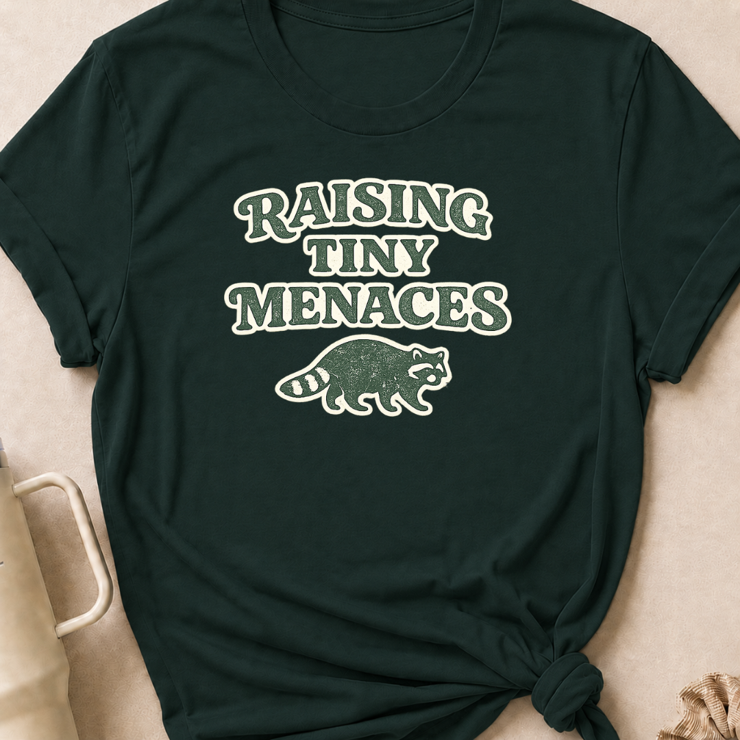Raising Tiny Menaces T-Shirt