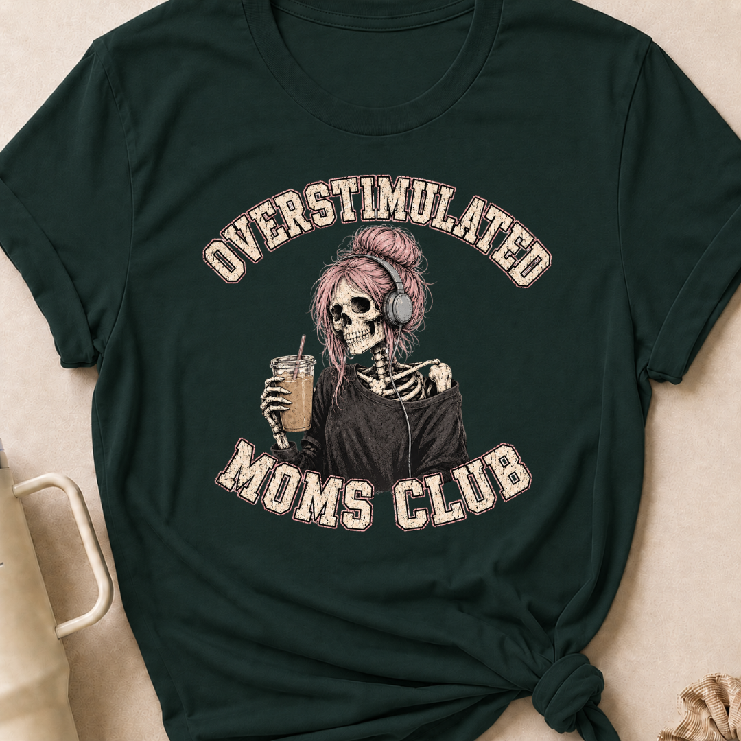 Overstimulated Moms Club T-Shirt