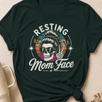 Resting Mom Face T-Shirt