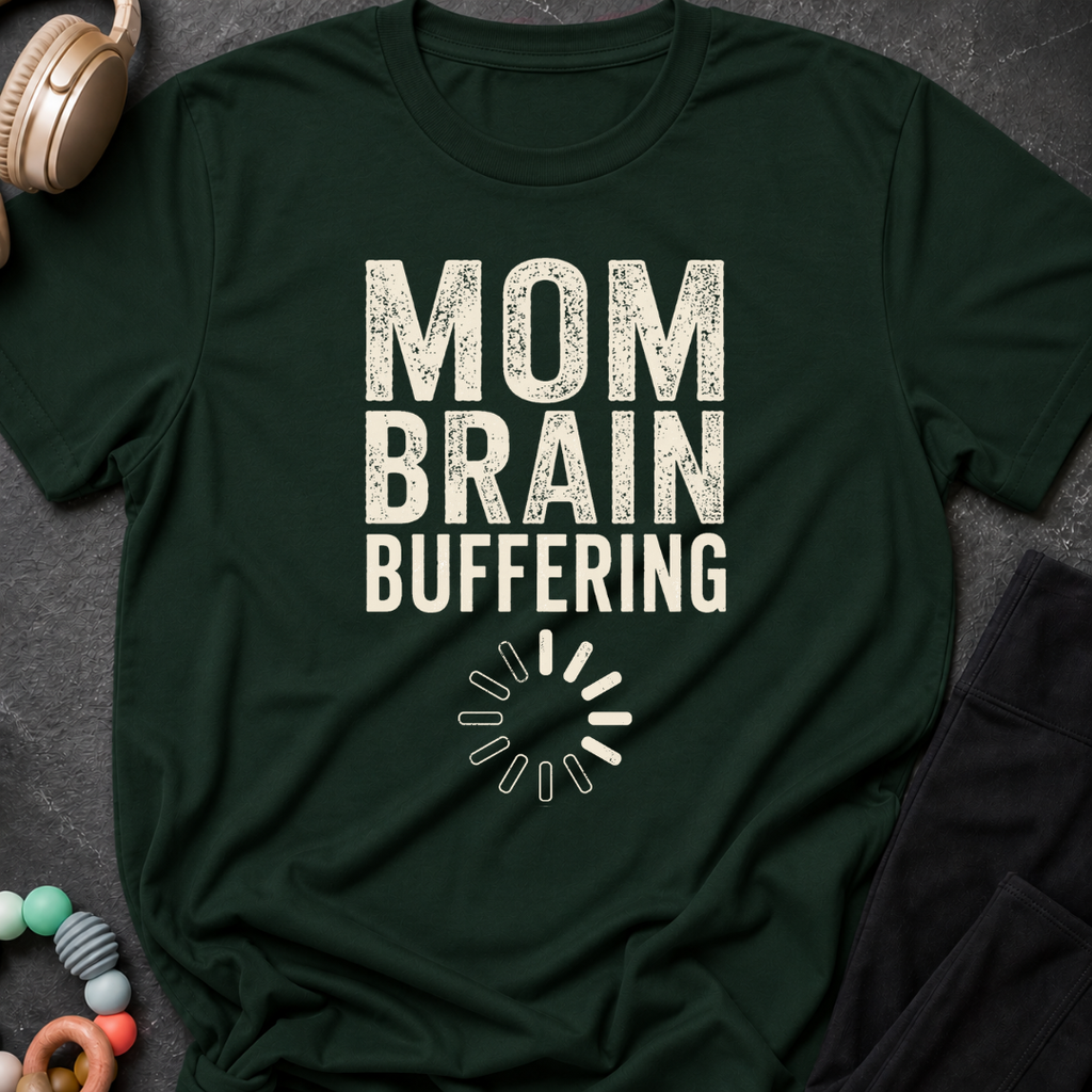 Mom Brain Buffering T-Shirt