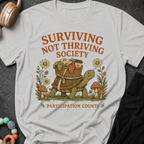 Surviving Not Thriving Society T-Shirt