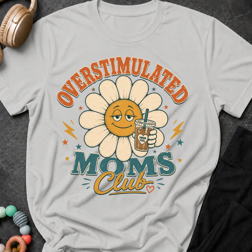 Overstimulated Moms Club T-Shirt