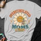 Overstimulated Moms Club T-Shirt