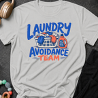 Laundry Avoidance Team T-Shirt