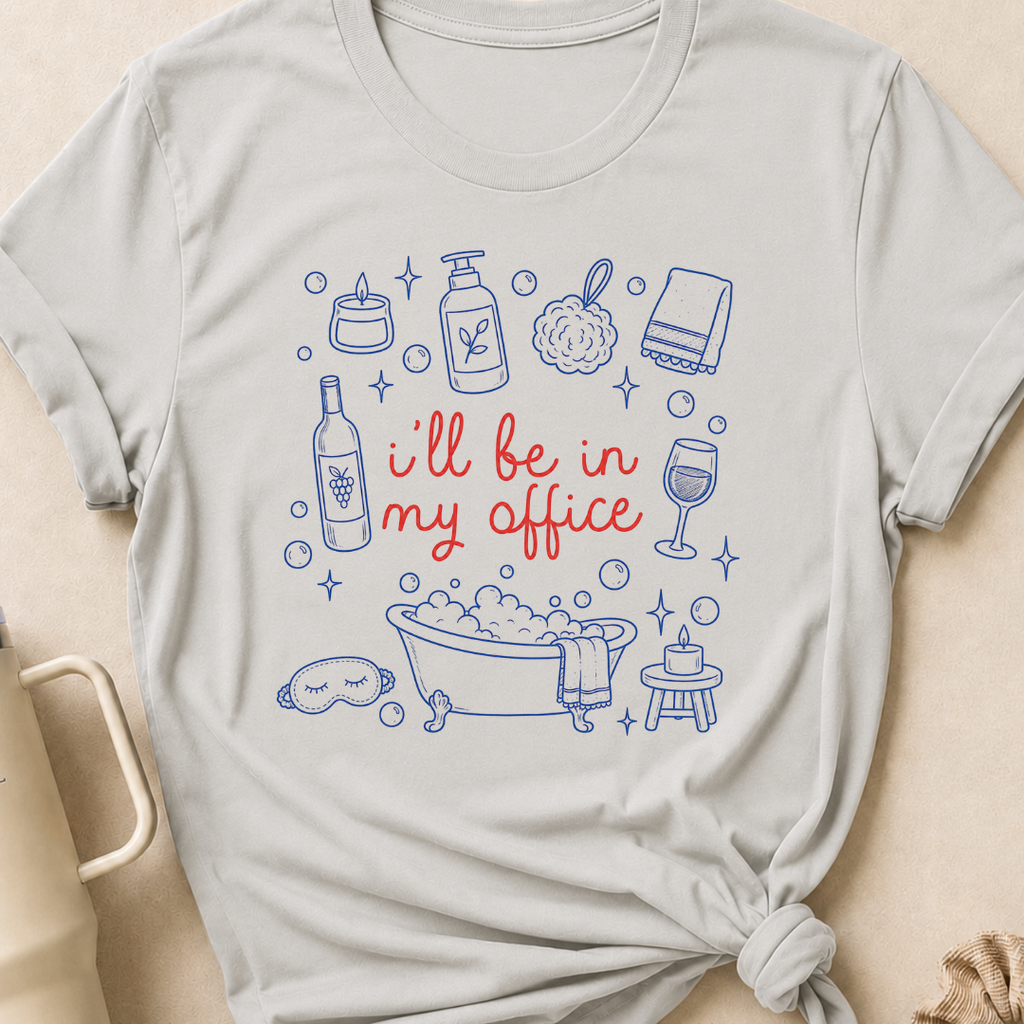 I'll be in my office T-Shirt