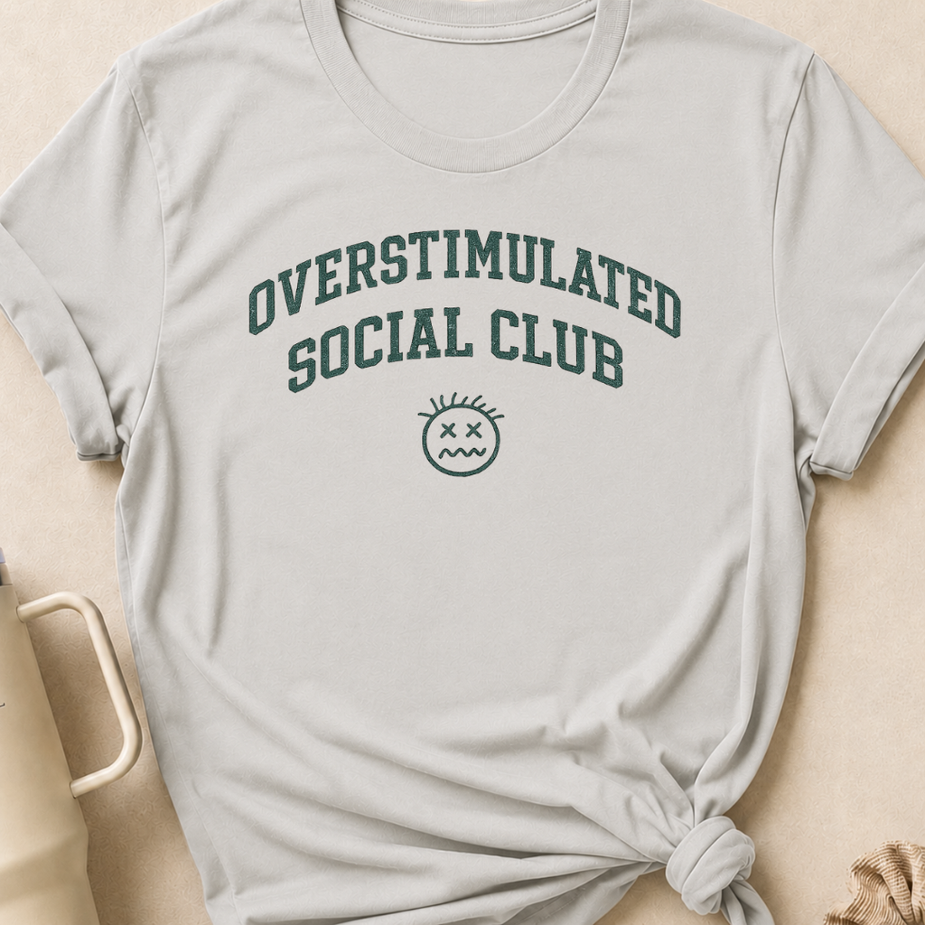 Overstimulated Social Club T-Shirt