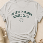 Overstimulated Social Club T-Shirt