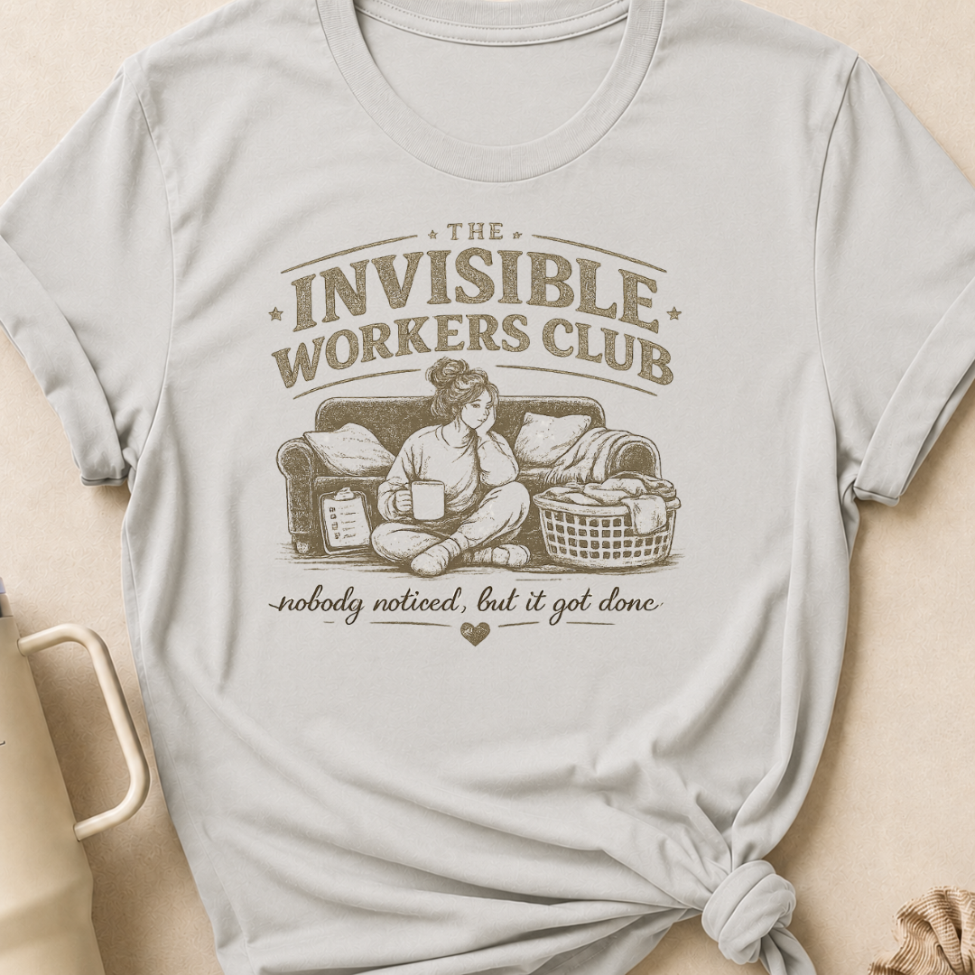 The Invisible Workers Club T-Shirt