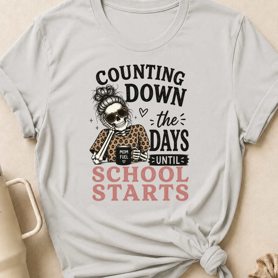 Counting Down the Days Until School Starts T-Shirt