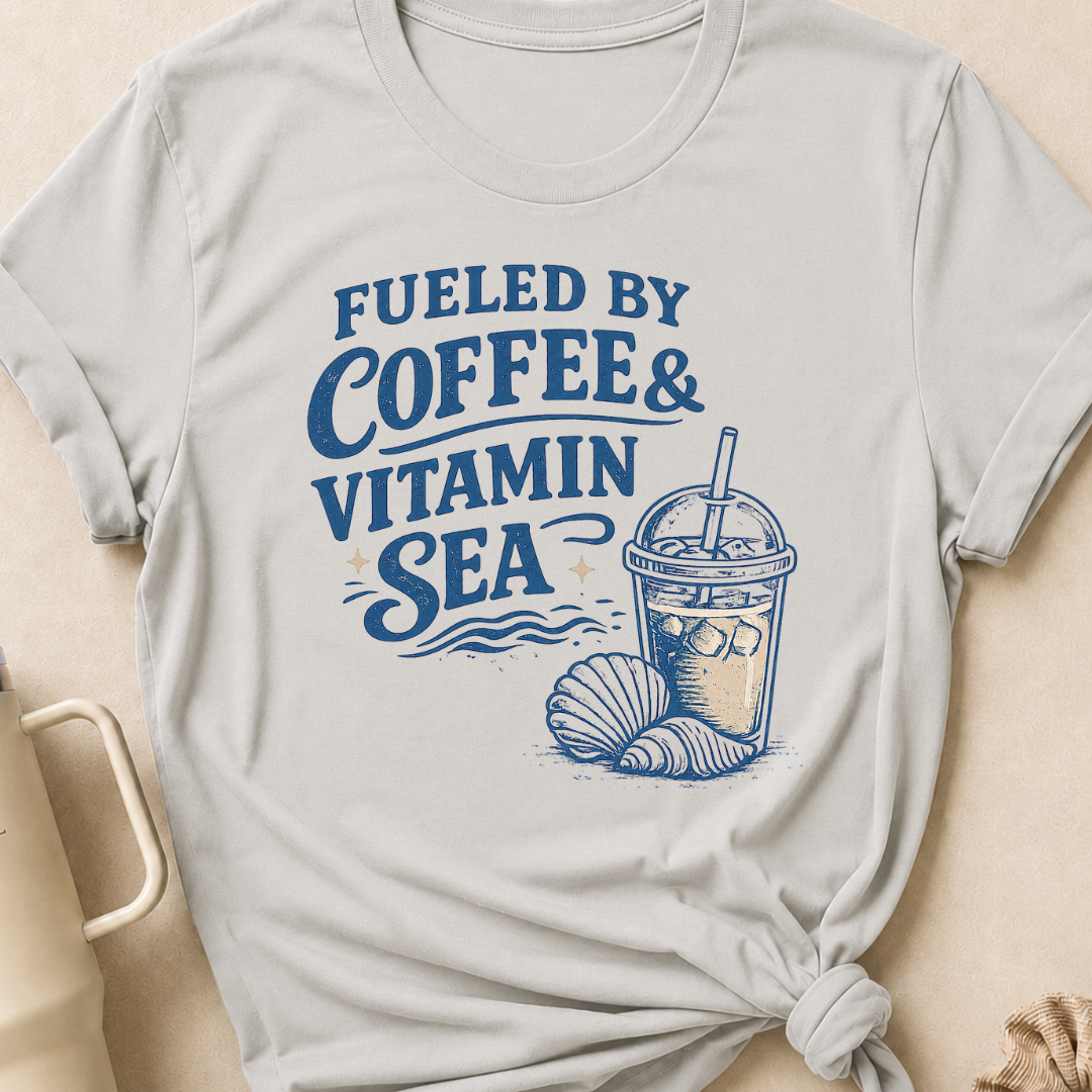 Fueled By Coffee and Vitamin Sea T-Shirt