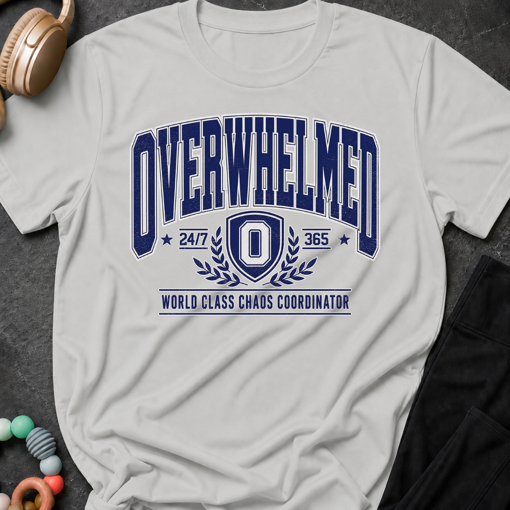 Overwhelmed 247 World Class Chaos Coordinator T-Shirt