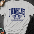 Overwhelmed 247 World Class Chaos Coordinator T-Shirt